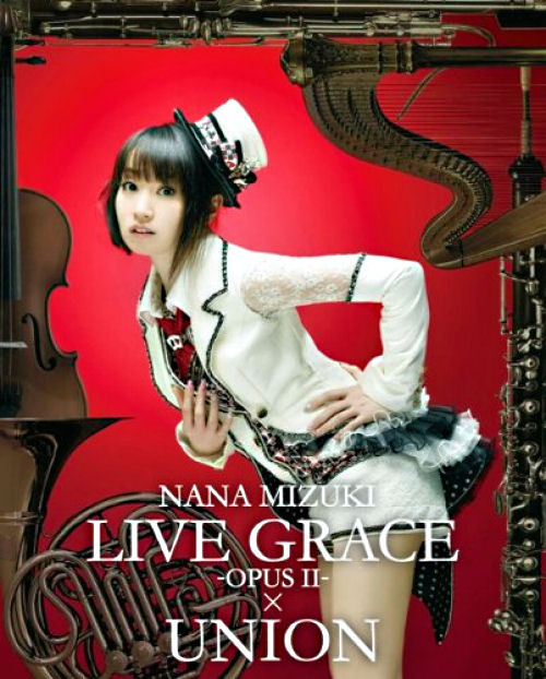 水樹奈々 NANA MIZUKI LIVE GRACE -OPUSII-×UNION Blu-ray